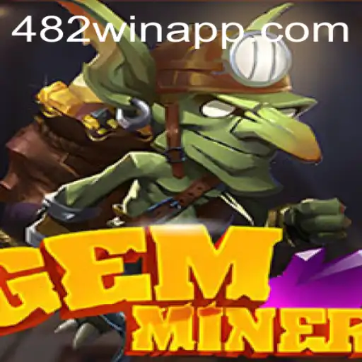 Descobrindo o Universo de GemMiner com a Estratégia 482win